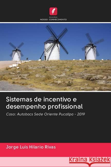 Sistemas de incentivo e desempenho profissional Hilario Rivas, Jorge Luis 9786202708661 Edicoes Nosso Conhecimento - książka