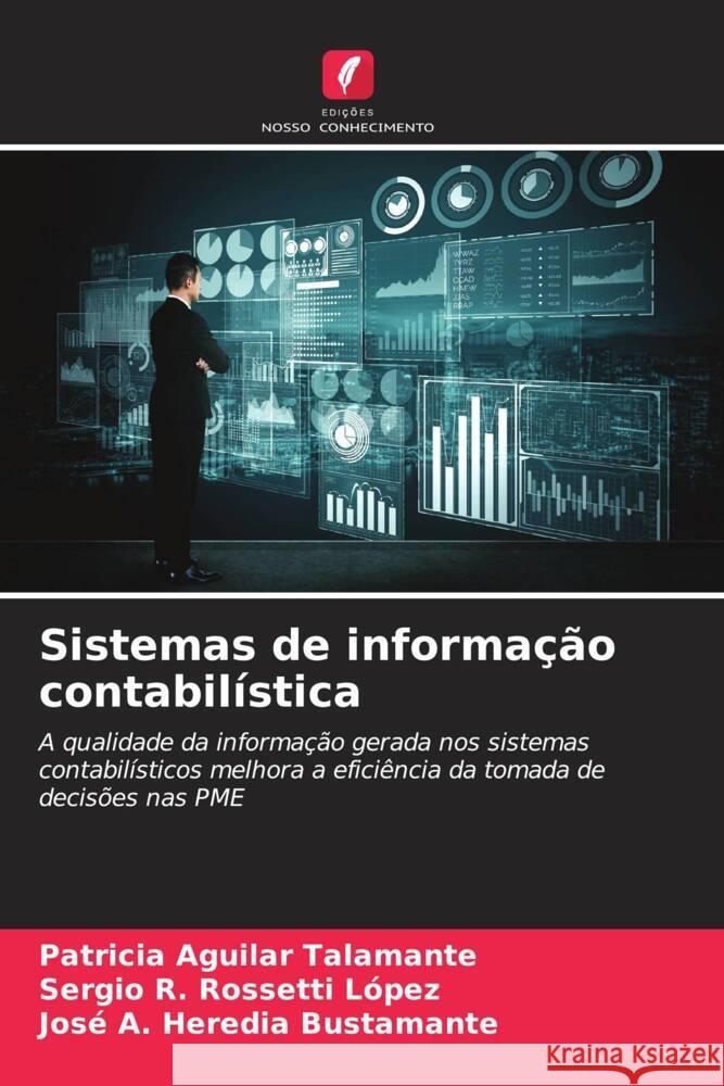 Sistemas de informa??o contabil?stica Patricia Aguila Sergio R. Rossett Jos? A. Heredi 9786206910893 Edicoes Nosso Conhecimento - książka