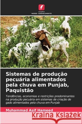 Sistemas de produção pecuária alimentados pela chuva em Punjab, Paquistão Asif Hameed, Muhammad 9786209125829 Edições Nosso Conhecimento - książka