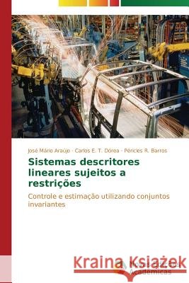 Sistemas descritores lineares sujeitos a restrições Araújo José Mário 9783639743586 Novas Edicoes Academicas - książka