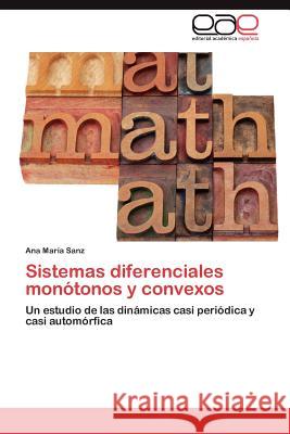 Sistemas diferenciales monótonos y convexos Sanz Ana María 9783846573457 Editorial Acad Mica Espa Ola - książka