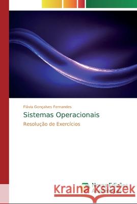 Sistemas Operacionais Fernandes, Flávia Gonçalves 9786139720453 Novas Edicioes Academicas - książka