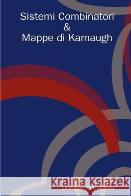 Sistemi Combinatori & Mappe Di Karnaugh DOMENICO CAPANO 9781409227335 Lulu.com - książka