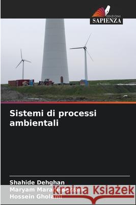 Sistemi di processi ambientali Shahide Dehghan Maryam Marani-Barzani Hossein Gholami 9786207709335 Edizioni Sapienza - książka