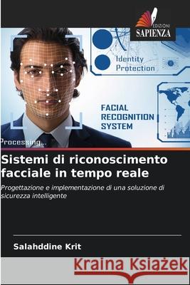 Sistemi di riconoscimento facciale in tempo reale Krit, Salahddine 9786202371841 Edizioni Sapienza - książka