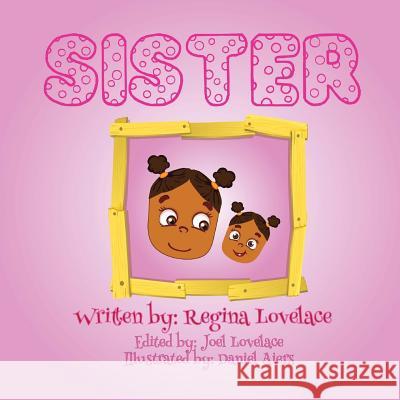 Sister Regina C. Lovelace Daniel Aiers Joel P. Lovelace 9781973776741 Createspace Independent Publishing Platform - książka