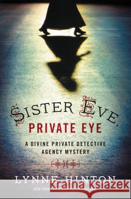 Sister Eve, Private Eye Lynne Hinton 9781401691455 Thomas Nelson Publishers - książka