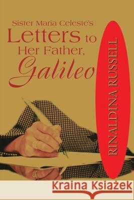 Sister Maria Celeste's: Letters to Her Father, Galileo Russell, Rinaldina 9780595162796 Writers Club Press - książka