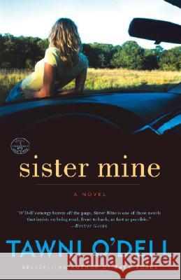 Sister Mine Tawni O'Dell 9780307351678 Three Rivers Press (CA) - książka