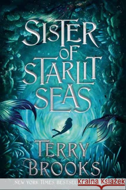 Sister of Starlit Seas Terry Brooks 9780593129821 Random House USA Inc - książka