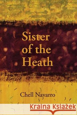 Sister of the Heath Chell Navarro Eileen Cleary McCollough Martha 9781734786903 Lily Poetry Review - książka