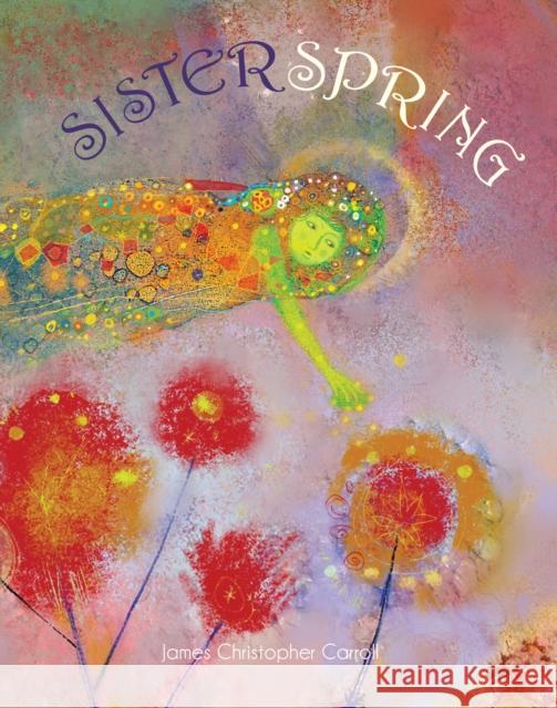 Sister Spring James Christopher Carroll 9781682772843 Creative Company,US - książka