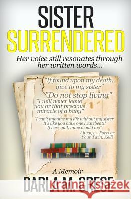 Sister Surrendered Darla M. Grese Dr Evan S. Fiedler 9781497541207 Createspace - książka