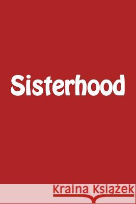 Sisterhood Patricia Dixon 9781979844826 Createspace Independent Publishing Platform - książka