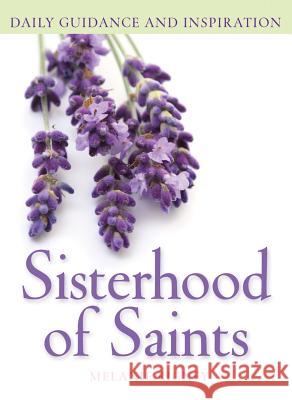 Sisterhood of Saints: Daily Guidance and Inspiration Melanie Rigney 9781616366179 Franciscan Media - książka