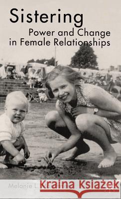 Sistering: Power and Change in Female Relationships Mauthner, M. 9780333800805 Palgrave MacMillan - książka