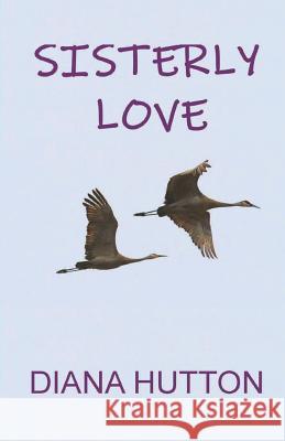 Sisterly Love Diana Hutton 9780648568605 Hpeditions - książka