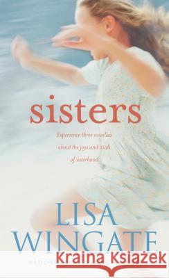 Sisters Lisa Wingate 9781496413413 Tyndale House Publishers - książka