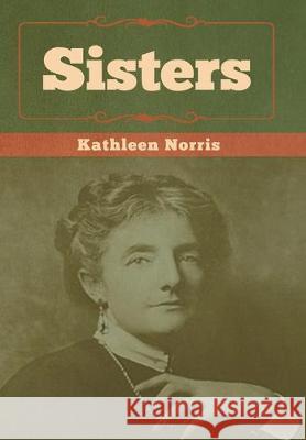 Sisters Kathleen Norris 9781618956729 Bibliotech Press - książka