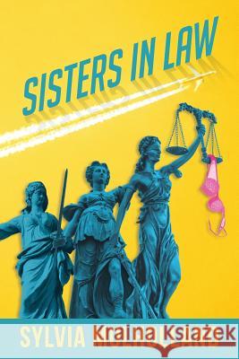 Sisters in Law Sylvia Mulholland 9780578407692 Legal Beagle - książka