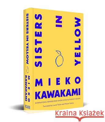 Sisters in Yellow Mieko Kawakami 9781035095094 Pan Macmillan - książka
