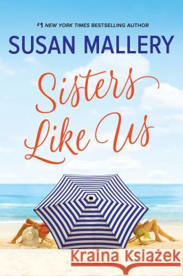 Sisters Like Us Susan Mallery 9780778330905 Mira Books - książka