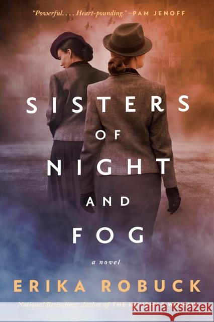 Sisters of Night and Fog: A WWII Novel Robuck, Erika 9780593102169 Berkley Books - książka