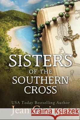 Sisters of the Southern Cross Jean Grainger   9781914958007 Jean Grainger - książka