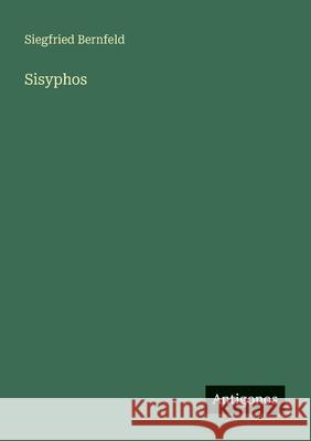 Sisyphos Siegfried Bernfeld 9783563191675 Antigonos Verlag - książka