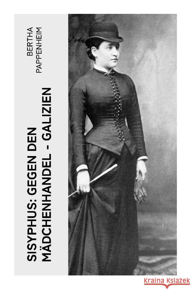 Sisyphus: Gegen den Mädchenhandel - Galizien Pappenheim, Bertha 9788027351329 e-artnow - książka