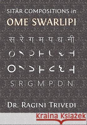 Sitar Compositions in Ome Swarlipi Ragini Trivedi 9780557705962 Lulu.com - książka