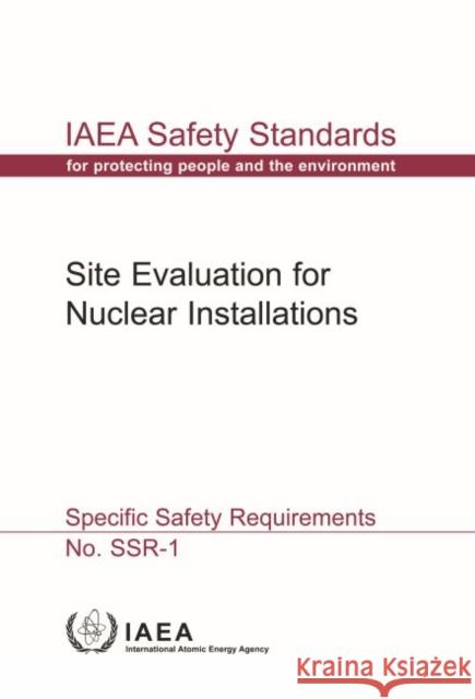 Site Evaluation for Nuclear Installations (Chinese Edition) IAEA 9789205078199 IAEA - książka