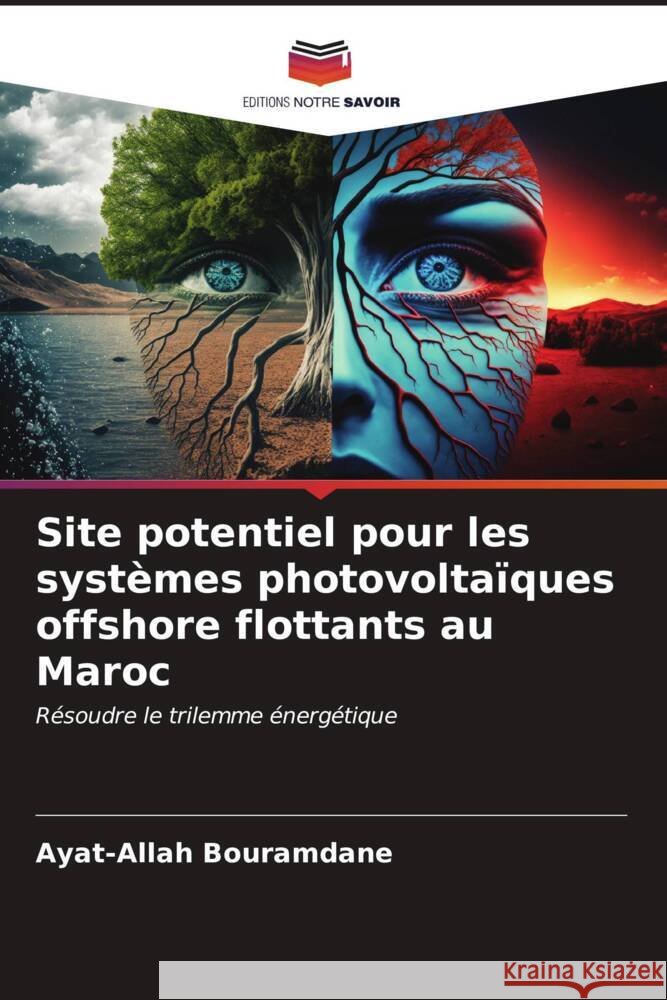 Site potentiel pour les syst?mes photovolta?ques offshore flottants au Maroc Ayat-Allah Bouramdane 9786206853855 Editions Notre Savoir - książka