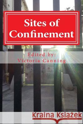 Sites of Confinement Victoria Canning 9780951170861 European Group for the Study of Deviance and - książka