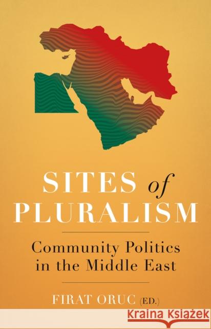 Sites of Pluralism Firat Oruc 9781787380226 C Hurst & Co Publishers Ltd - książka