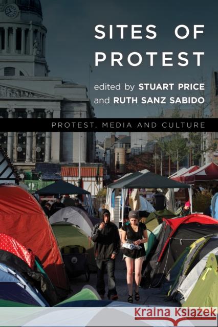 Sites of Protest Ruth San Stuart Price 9781783487660 Rowman & Littlefield International - książka
