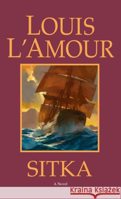 Sitka: A Novel Louis L'Amour 9780553278811 Bantam - książka