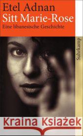 Sitt Marie-Rose : Eine libanesische Geschichte Adnan, Etel 9783518465714 Suhrkamp - książka