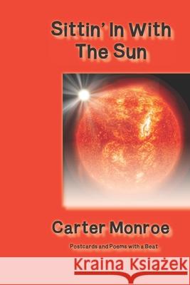 Sittin' In With the Sun Carter Monroe 9781073315925 Independently Published - książka