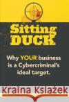 Sitting Duck The World Leadin 9780998369082 Technologypress