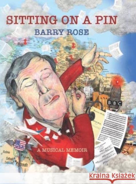 Sitting on a Pin: A Musical Memoir Barry Rose 9781399906678 Barry Michael Rose - książka