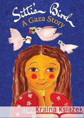 Sitti's Bird: A Gaza Story Malak Mattar 9781623716912 Interlink Publishing Group, Inc - książka