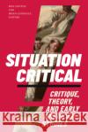 Situation Critical  9781478026082 Duke University Press