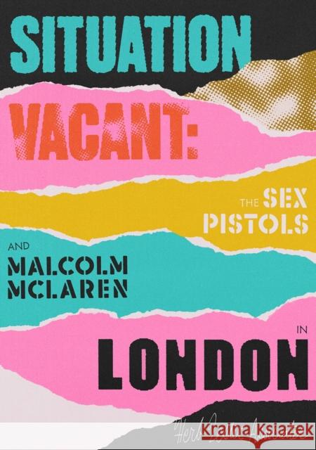 Situation Vacant: The Sex Pistolsand Malcolm McLaren in London Gorman Paul 9781838216719 Herb Lester Associates Ltd - książka
