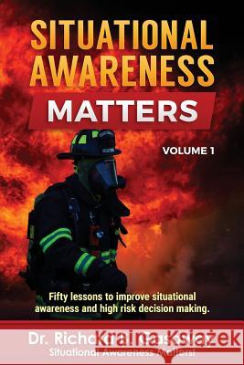 Situational Awareness Matters: Volume 1 Dr Richard Bruce Gasaway 9781939571083 Richard Gasaway - książka