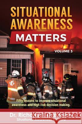 Situational Awareness Matters: Volume 3 Richard Bruce Gasaway 9781939571076 Richard Gasaway - książka