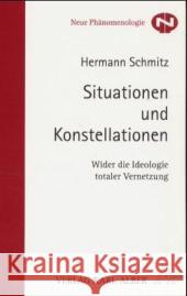 Situationen und Konstellationen Schmitz, Hermann 9783495481462 Alber - książka