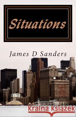 Situations James D. Sanders 9781499790092 Createspace - książka