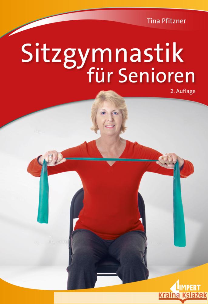 Sitzgymnastik für Senioren Pfitzner, Tina 9783785319949 Limpert - książka