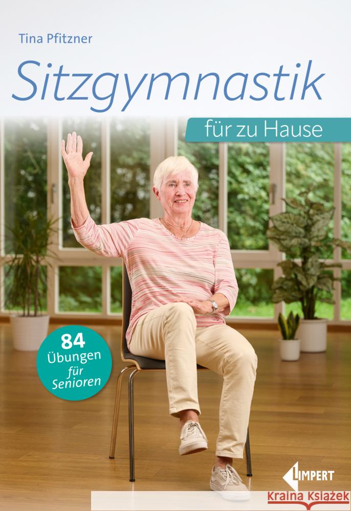 Sitzgymnastik für zu Hause Pfitzner, Tina 9783785319963 Limpert - książka